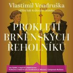 Prokletí brněnských řeholníků (Vlastimil Vondruška - Jan Hyhlík): CD (MP3)