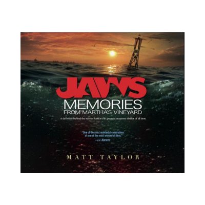 Jaws - S. Spielberg, M. Taylor Memories from Marth