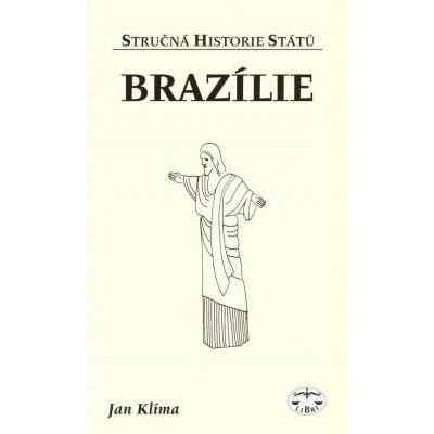 Brazílie stručná historie států Jan Klíma
