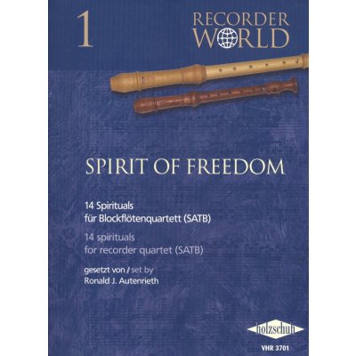 Spirit of Freedom 14 spirituals for recorder quartet SATB / čtyři zobcové flétny SATB