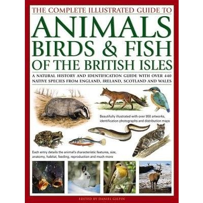 Complete Illustrated Guide to Animals, Birds a Fish of the British Isles – Zbozi.Blesk.cz