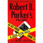 Robert B. Parkers Fallout Lupica MikePaperback – Hledejceny.cz