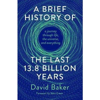 Brief History of the Last 13.8 Billion Years – Hledejceny.cz