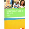 So geht´s zum DSD - Ubungsbuch, Cvičebnice německého jazyka pro úrovně B2-C1