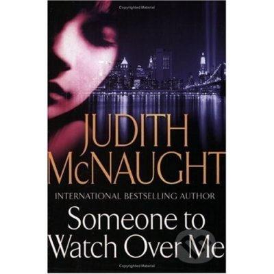 Someone to Watch Over Me - Judith McNaught