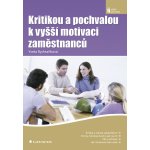 Kritikou a pochvalou k vyšší motivaci zaměstnanců – Hledejceny.cz