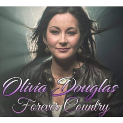 Forever Country - Olivia Douglas CD – Zbozi.Blesk.cz