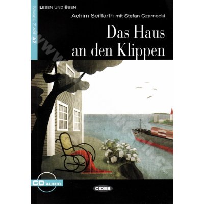 Das Haus an den Klippen - zjednodušená četba A2 v němčině CIDEB + CD – Hledejceny.cz