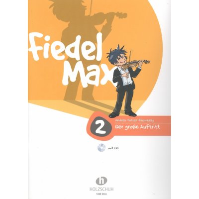 Fiedel Max 2 Der große Auftritt + CD housle snadné přednesové skladby