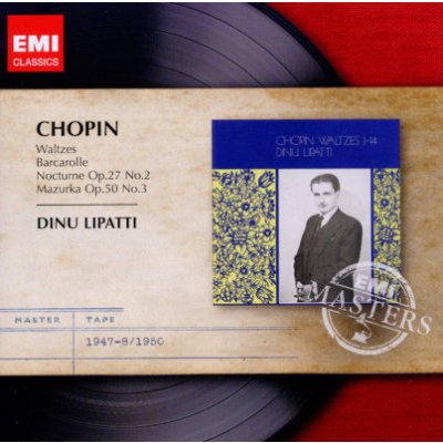 Frédéric Chopin / Dinu Lipatti - Waltzes / Barcarolle / Nocturne Op. 27 No. 2 / Mazurka Op. 50 No. 3 CD – Zboží Mobilmania