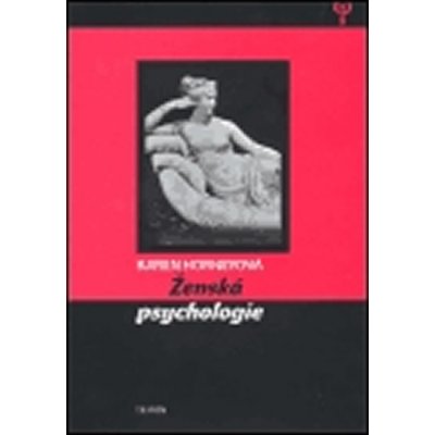 Ženská psychologie - Karen Horneyová – Hledejceny.cz