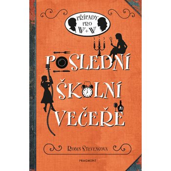 Poslední školní večeře - Robin Stevensová