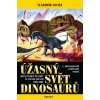 Kniha Úžasný svět dinosaurů