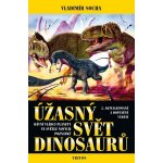 Úžasný svět dinosaurů - 2. vydání - Vladimír Socha