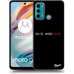 Pouzdro Picasee silikonové Motorola Moto G60 - Do it. With love. černé – Zboží Mobilmania