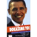 Dokážeme to! -- Životopis Baracka Obamy Garen Thomasová – Hledejceny.cz