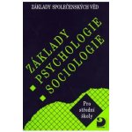 Základy psychologie, sociologie - Základy společenských věd I. - Gillernová Ilona, Buriánek Jiří, – Sleviste.cz