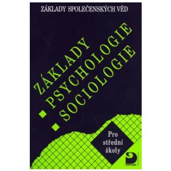 Základy psychologie, sociologie - Základy společenských věd I. - Gillernová Ilona, Buriánek Jiří,