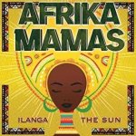 Afrika Mamas - Ilanga The Sun CD – Hledejceny.cz
