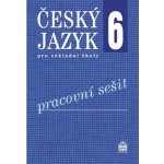 Český jazyk 6 pro základní školy Pracovní sešit - Eva Hošnová; Ivana Bozděchová – Hledejceny.cz