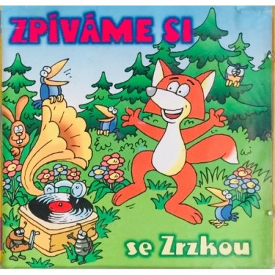 Various/pisnicky Pro Deti - Zpivame si se zrzkou CD – Zbozi.Blesk.cz