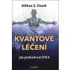 Kniha Kvantové léčení - Althea S. Hawk