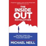 The Only Thing You... - Michael Neill - The Inside-Out Revolution – Zboží Mobilmania