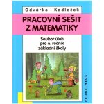 Matematika pro 6. roč. ZŠ - Pracovní sešit - Sbírka úloh - Jiří Kadleček