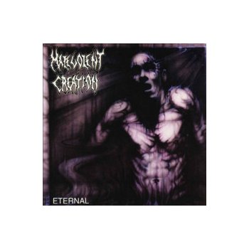 Malevolent Creation - Eternal Reedice CD