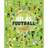 Kniha Atlas of Football - Clive Gifford, Tracy Worrall ilustrácie