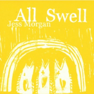 Morgan Jess - All Swell CD – Zbozi.Blesk.cz