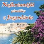 Různí - Nejkrásnější písničky z Jugoslávie CD – Hledejceny.cz