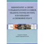 Nedostatky a chyby v starostlivosti o chrup - Mária Čižmarovičová – Hledejceny.cz