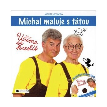 Michal maluje s tátou -- Učíme se kreslit + DVD - Michal Nesvadba