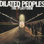 Dilated Peoples - Platform LP – Hledejceny.cz