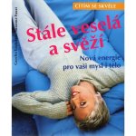 Stále veselá a svěží CESTY - Susanne Faust, Carolin Lockstein – Hledejceny.cz