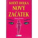 Kniha Kočičí holka - Nový začátek - Thomas Brezina