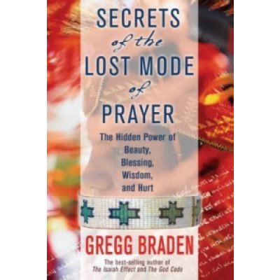 Secrets of the Lost Mode of Prayer – Hledejceny.cz