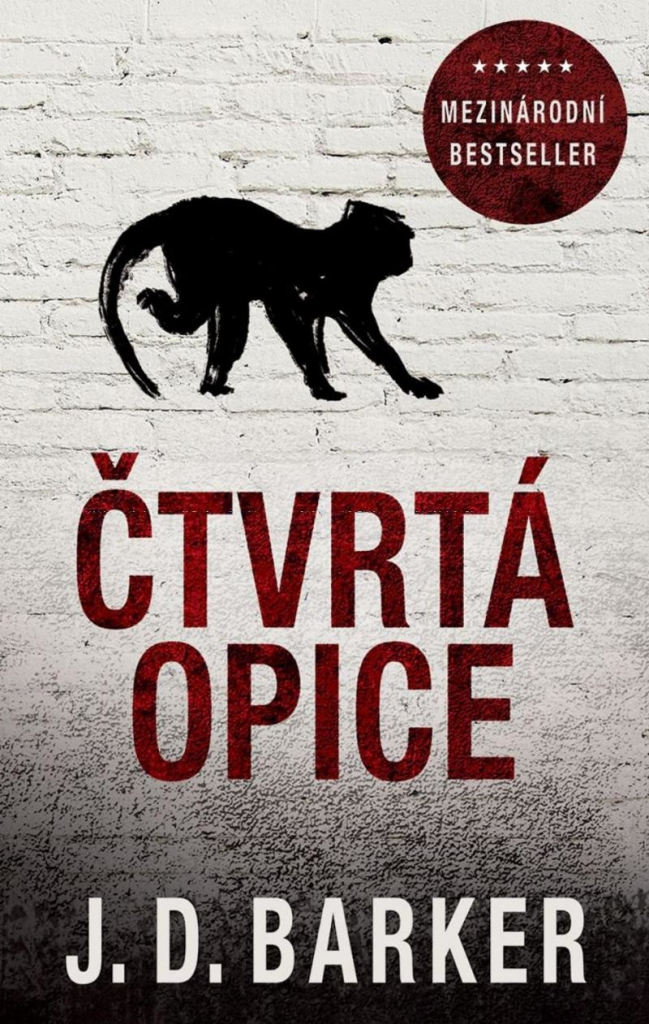 Čtvrtá opice - J.D. Barker