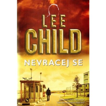 Nevracej se - Lee Child