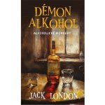 Démon alkohol - Jack London – Sleviste.cz