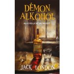 Démon alkohol - Jack London – Hledejceny.cz