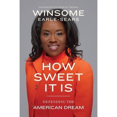 How Sweet It Is: Defending the American Dream Earle-Sears WinsomePevná vazba