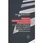 Fašizmus, národný socializmus a komunizmus – Hledejceny.cz
