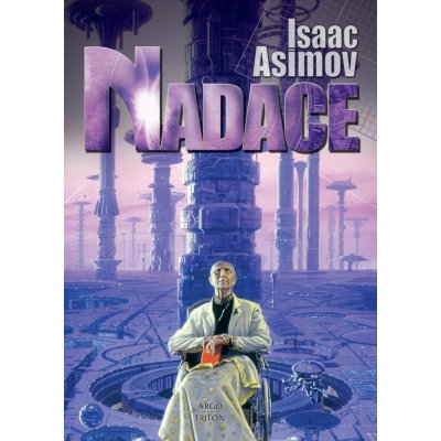 Isaac Asimov - Nadace – Hledejceny.cz