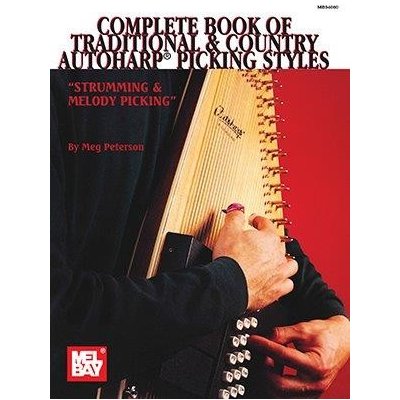 Complete Book Of Traditional and Country Autoharp Picking Styles noty na autoharfu