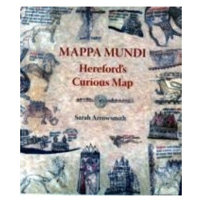 Mappa Mundi: Hereford's Curious Map – Hledejceny.cz