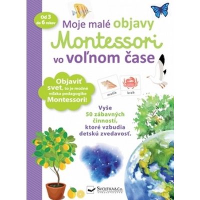 Moje malé objavy Montessori vo voľnom čase – Hledejceny.cz