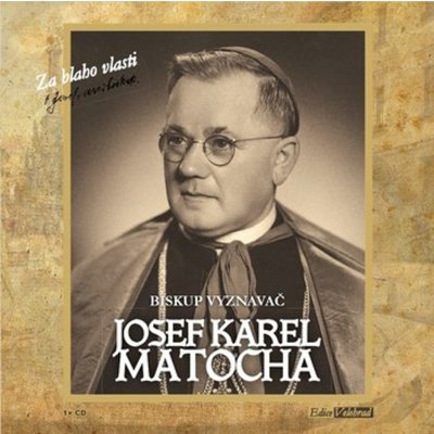 Biskup vyznavač - Josef Karel Matocha - - Čte Hana Maciuchová – Zboží Mobilmania