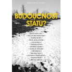 Budoucnost státu? - Petr Agha – Zbozi.Blesk.cz